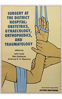 SURGERY AT DISTRICT HOSPITAL: OBS/GYN., ORTHOPAEDICS & TRAUMATOLOGY 1/E,1991 Edition