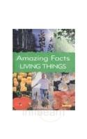 Amazing Facts : Living Things