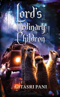 Lord's Ordinary Children