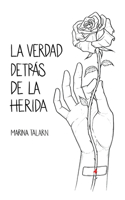 La verdad detrás de la herida