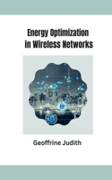 Energy Optimization in Wireless Networks