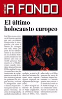 El ultimo holocausto europeo (Spanish Edition)