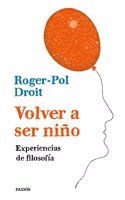 Volver a ser nino: Experiencias de filosofia