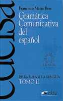 Gramatica comunicativa del espanol: Tomo 2