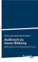Aufbruch Zu Neuer Bildung