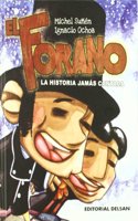 El forano : la historia jamas contada