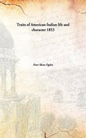 Traits of American-Indian life and character