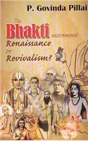Bhakti Movement Renaissance or Revivalism