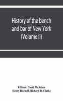 History of the bench and bar of New York (Volume II)