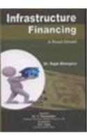 Infrastructure Financing: A Road Ahead