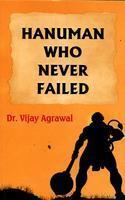 Hanuman Who Never Failed