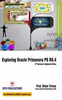 Exploring Oracle Primavera P6 R8.4: W/Dvd