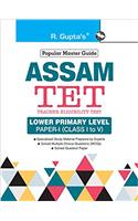 Assam TET: Lower Primary Level Paper-I (for Class I to V) Exam Guide