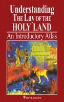 Understanding the Lay of the Holy Land