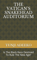 Vatican's Snakehead Auditorium