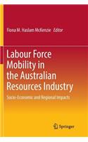 Labour Force Mobility in the Australian Resources Industry