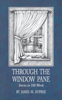 Through the Window Pane