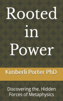 Rooted in Power
