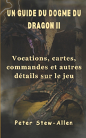 Un guide de Dragon's Dogma II: vocations, cartes, commandes et autres détails sur le jeu