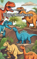 Coloring Book: Biggest Dinosaurs: Dinosaurs Coloring Book: Kids Coloring Book With Huge Dinosaurs, Flying Dinosaurs, Tyrannosaurus Rex, Triceratops, and More... Fo