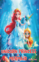 Unicorn princess and mermaid coloring book
