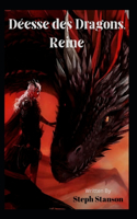 Déesse des Dragons, Reine