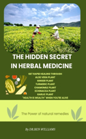 hidden secret in herbal medicine