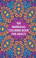 100 Mandalas Coloring Book For Adults