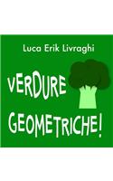 Verdure Geometriche!
