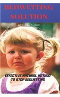 Bedwetting Solution: Effective Natural method to stop bedwetting.