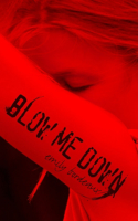 Blow Me Down