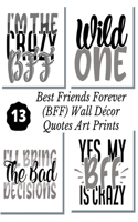 Best Friends Forever (BFF) Wall Décor Quotes Art Prints