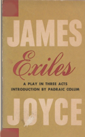Exiles- A Play in Three Acts by James Joyce Illustrated Edition