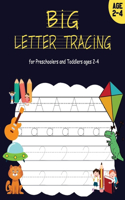 BIG Letter Tracing for Preschoolers and Toddlers ages 2-4