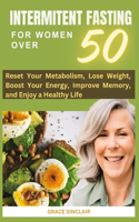 Intermittent Fasting for Women Over 50