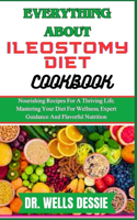 Everything about Ileostomy Diet Cookbook
