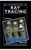 An Introduction to Ray Tracing
