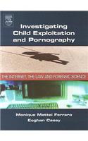 Investigating Child Exploitation and Pornography