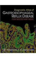 Diagnostic Atlas of Gastroesophageal Reflux Disease