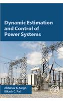 Dynamic Estimation and Control of Power Systems