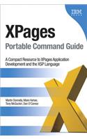 Xpages Portable Command Guide: A Compact Resource to Xpages Application Development and the Xsp Language