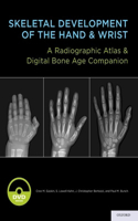 Skeletal Development of the Hand and Wrist