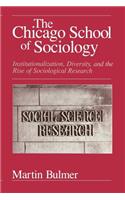 The Chicago School of Sociology