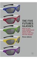 The Five Futures Glasses