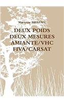 Deux Poids Deux Mesures : Amiante/Vhc - Fiva/Carsat