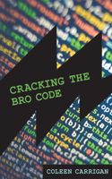 Cracking the Bro Code