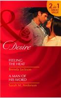 Feeling The Heat / A Man Of His Word
