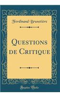 Questions de Critique (Classic Reprint)