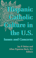 Hispanic Catholic Culture in the U.S.