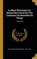 Muze Historique; Ou, Recueil Des Lettres En Vers Contenant Les Nouvelles Du Temps